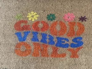 Good Vibes Only