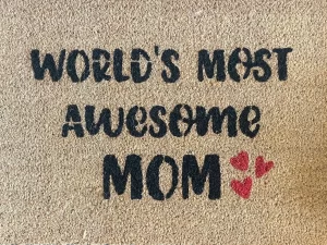 World's Most Awesome Mom