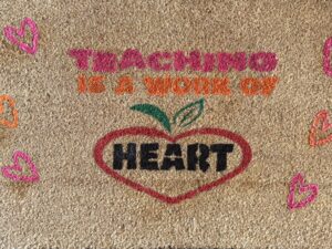 Teaching Is a Work of Heart