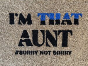 I'm That Aunt